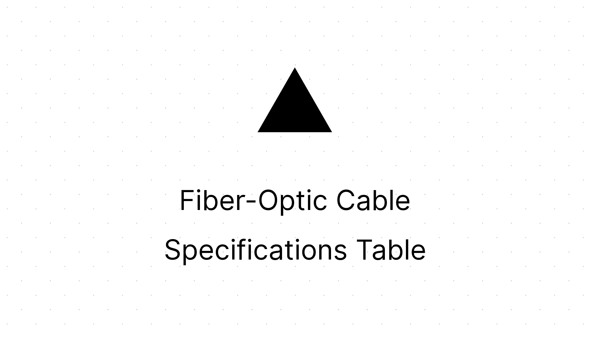 FiberOptic Cable Specifications Table Eezee